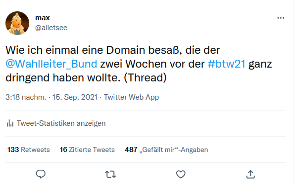 Wie ich einmal eine Domain besaß, die der @Wahlleiter_Bund zwei Wochen vor der #btw21 ganz dringend haben wollte. (Thread)